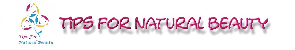 Tips for Natural Beauty